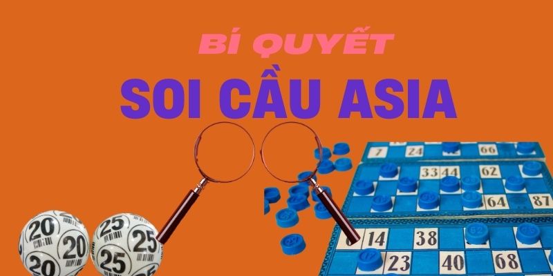 Bí quyết soi cầu asia