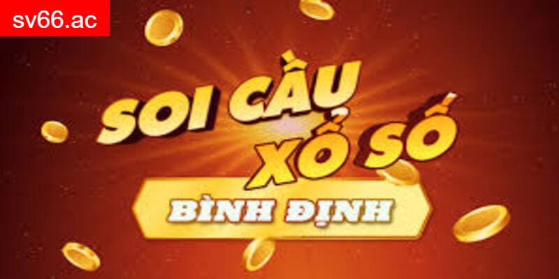 Soi cầu xổ số bình định chuẩn